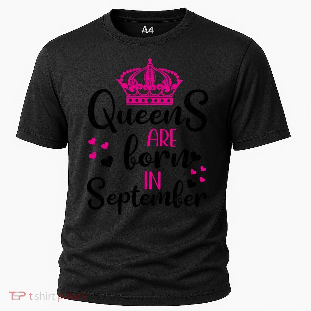 September Bday Meaningful Gift Queens Are Born In September Gift Performance Shirt