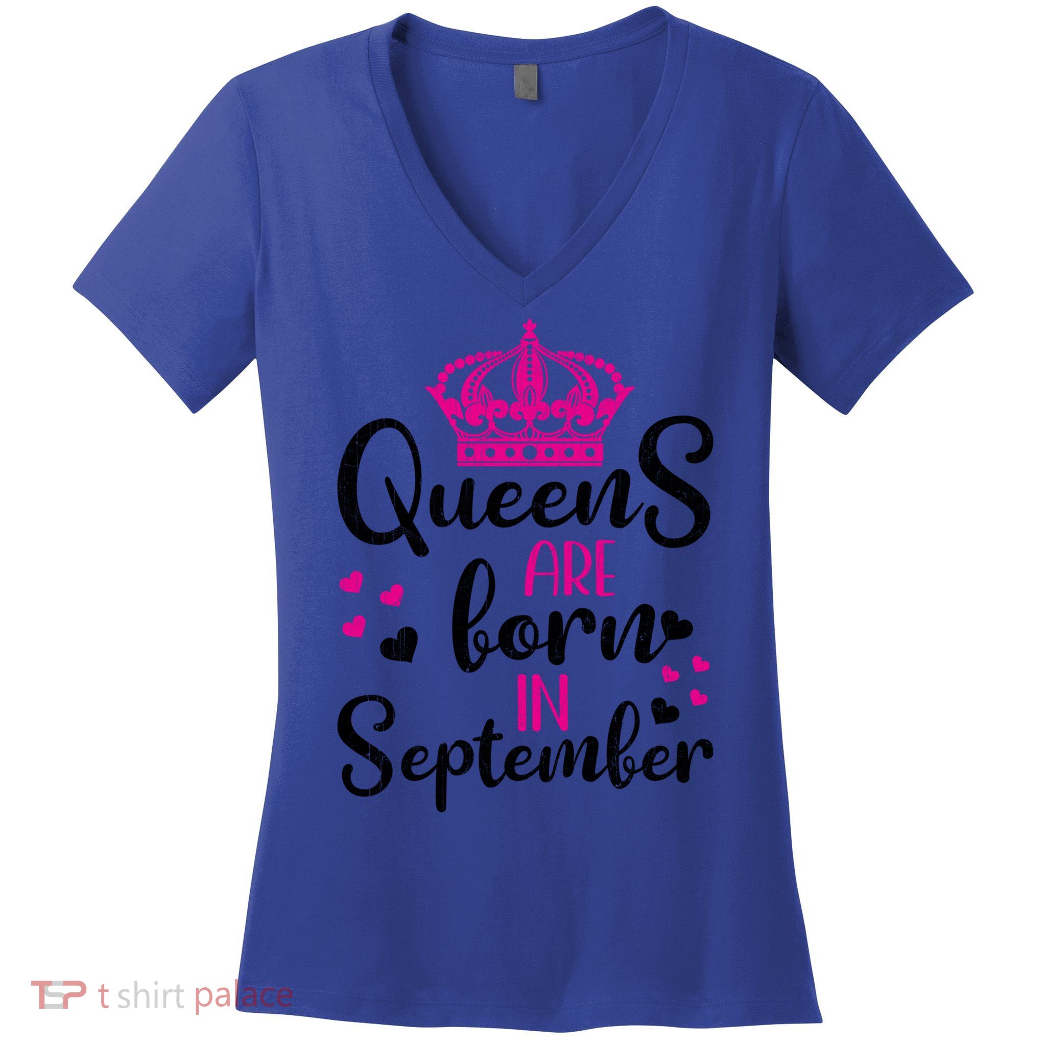 September Bday Meaningful Gift Queens Are Born In September Gift Women's V-Neck T-Shirt