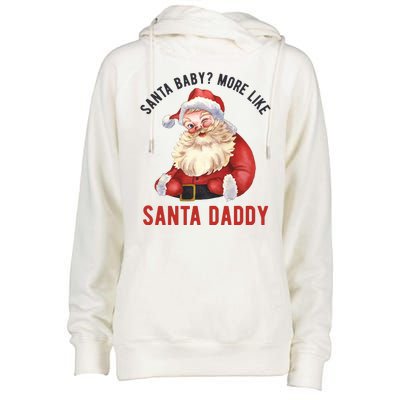 Santa Baby More Like Santa Daddy Womens Funnel Neck Pullover Hood