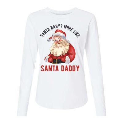 Santa Baby More Like Santa Daddy Womens Cotton Relaxed Long Sleeve T-Shirt