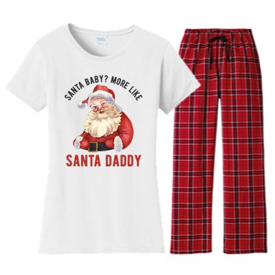 Santa Baby More Like Santa Daddy Women's Flannel Pajama Set