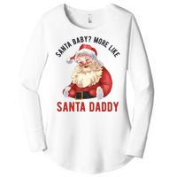 Santa Baby More Like Santa Daddy Women's Perfect Tri Tunic Long Sleeve Shirt