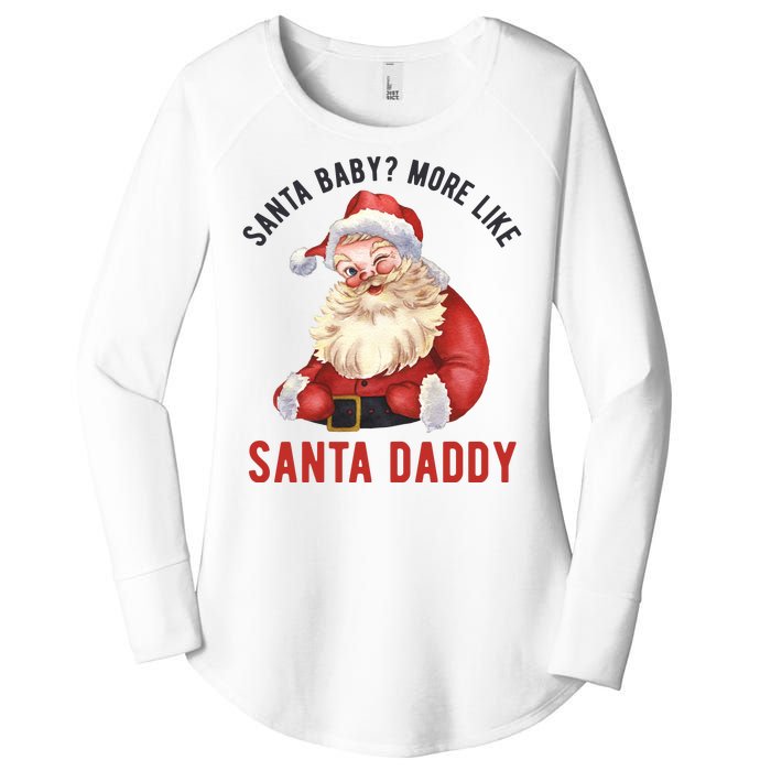 Santa Baby More Like Santa Daddy Women's Perfect Tri Tunic Long Sleeve Shirt