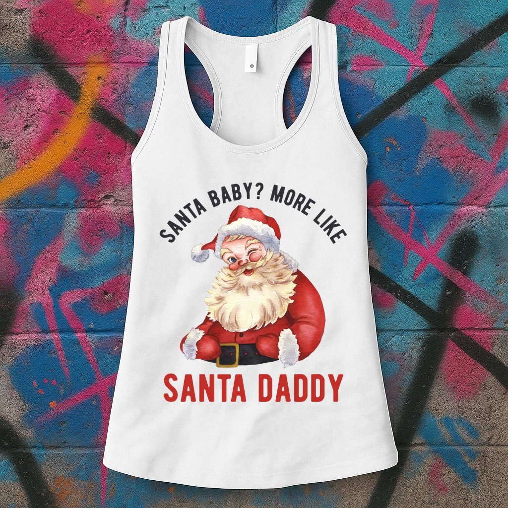 Santa Baby More Like Santa Daddy Womens Tank Top