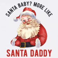 Santa Baby More Like Santa Daddy Womens Tank Top