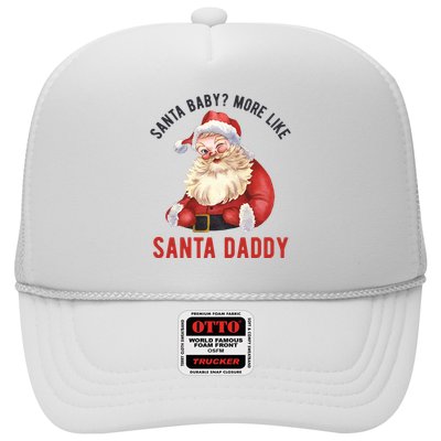 Santa Baby More Like Santa Daddy Trucker Hat
