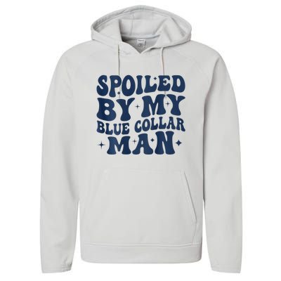 Spoiled By My Blue Collar Man 2 Sided Performance Fleece Hoodie