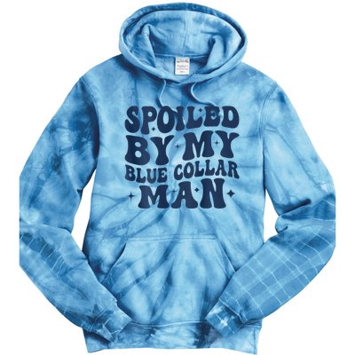 Spoiled By My Blue Collar Man 2 Sided Tie Dye Hoodie