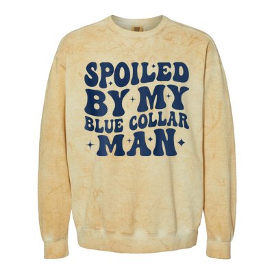 Spoiled By My Blue Collar Man 2 Sided Colorblast Crewneck Sweatshirt