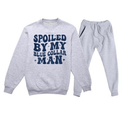 Spoiled By My Blue Collar Man 2 Sided Premium Crewneck Sweatsuit Set