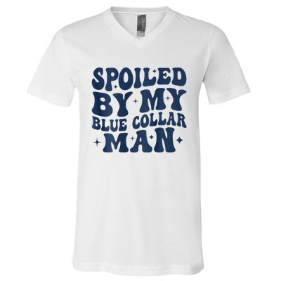 Spoiled By My Blue Collar Man 2 Sided V-Neck T-Shirt