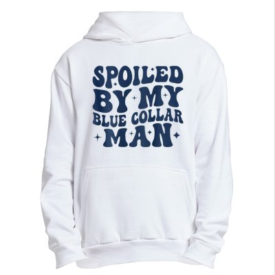 Spoiled By My Blue Collar Man 2 Sided Urban Pullover Hoodie