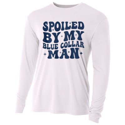 Spoiled By My Blue Collar Man 2 Sided Cooling Performance Long Sleeve Crew