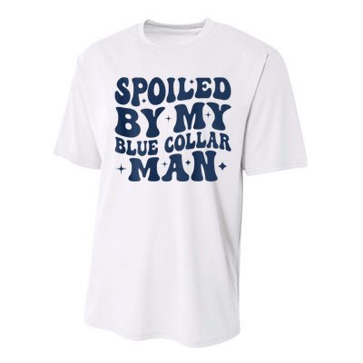 Spoiled By My Blue Collar Man 2 Sided Performance Sprint T-Shirt