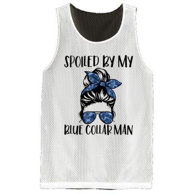 Spoiled By My Blue Collar Man Messy Bun Mesh Reversible Basketball Jersey Tank