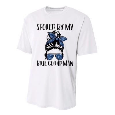 Spoiled By My Blue Collar Man Messy Bun Performance Sprint T-Shirt