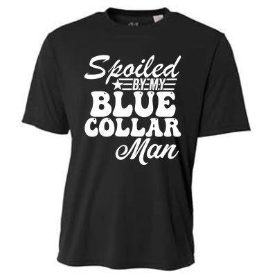 Spoiled By My Blue Collar Man Cooling Performance Crew T-Shirt