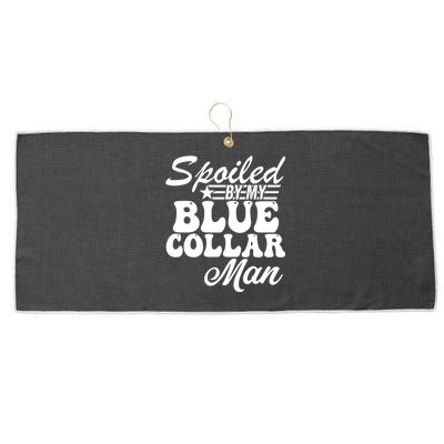 Spoiled By My Blue Collar Man Large Microfiber Waffle Golf Towel