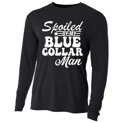 Spoiled By My Blue Collar Man Cooling Performance Long Sleeve Crew