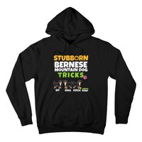 Stubborn Bernese Mountain Dog Tricks I Bernese Mountain Dog Hoodie