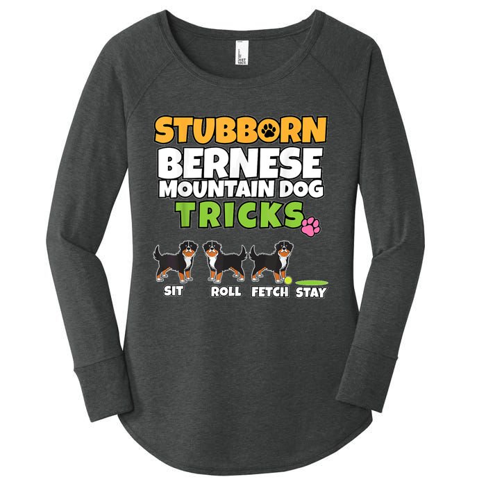 Stubborn Bernese Mountain Dog Tricks I Bernese Mountain Dog Women's Perfect Tri Tunic Long Sleeve Shirt