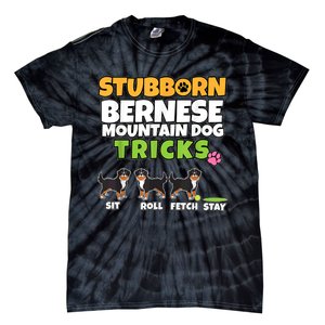 Stubborn Bernese Mountain Dog Tricks I Bernese Mountain Dog Tie-Dye T-Shirt