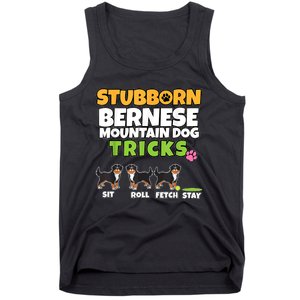 Stubborn Bernese Mountain Dog Tricks I Bernese Mountain Dog Tank Top