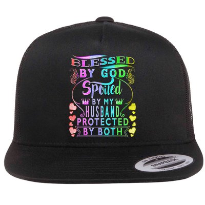 Spoiled By My Husband Blessed By God Wife Gifts From Husband Flatbill Hat