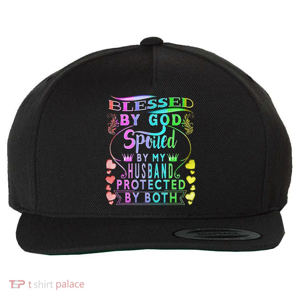 Spoiled By My Husband Blessed By God Wife Gifts From Husband Wool Snapback Cap