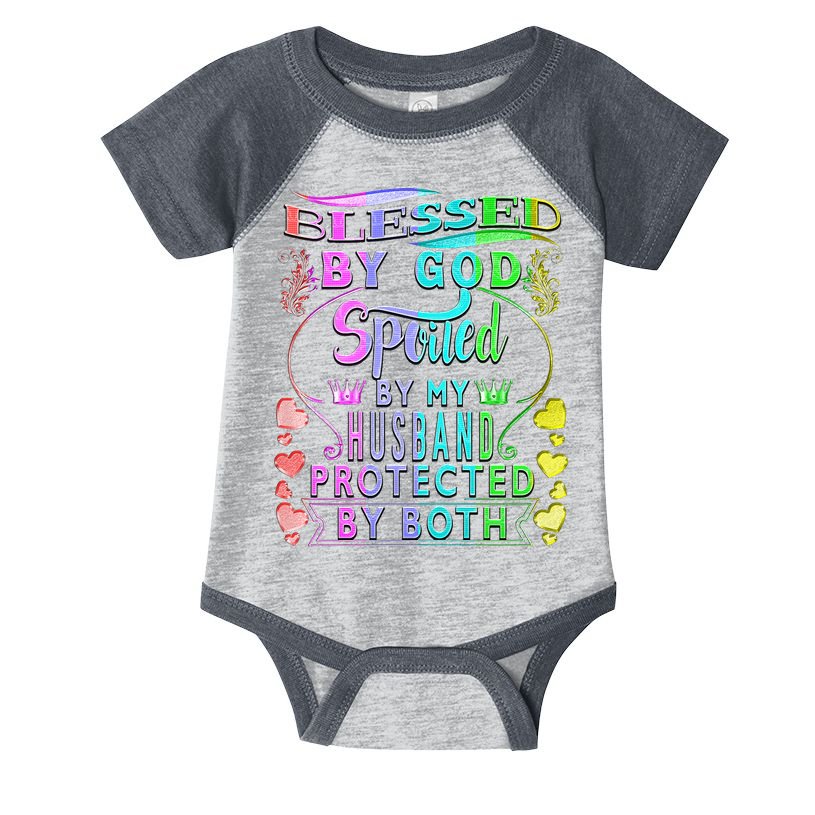 Spoiled By My Husband Blessed By God Wife Gifts From Husband Infant Baby Jersey Bodysuit