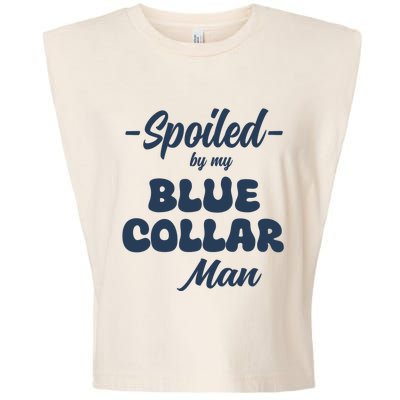 Spoiled By My Blue Collar Man Garment-Dyed Women's Muscle Tee