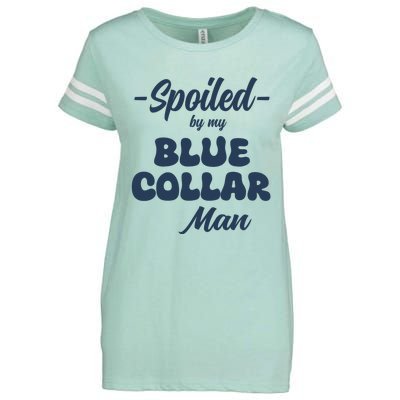 Spoiled By My Blue Collar Man Enza Ladies Jersey Football T-Shirt