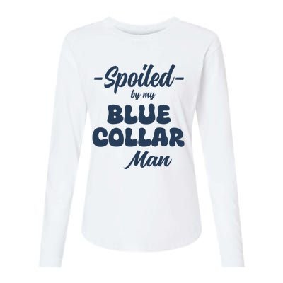 Spoiled By My Blue Collar Man Womens Cotton Relaxed Long Sleeve T-Shirt