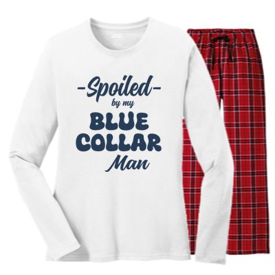 Spoiled By My Blue Collar Man Women's Long Sleeve Flannel Pajama Set 