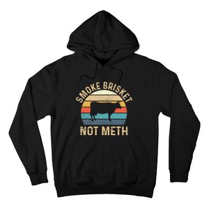 Smoke Brisket Not Meth Pitmaster BBQ Lover Smoker Grilling Hoodie