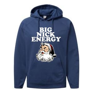 Santa Big Nick Energy Meaningful Gift Performance Fleece Hoodie