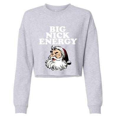 Santa Big Nick Energy Meaningful Gift Cropped Pullover Crew