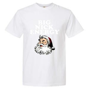 Santa Big Nick Energy Meaningful Gift Garment-Dyed Heavyweight T-Shirt