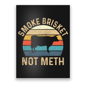 Smoke Brisket Not Meth Pitmaster BBQ Lover Smoker Grilling Poster