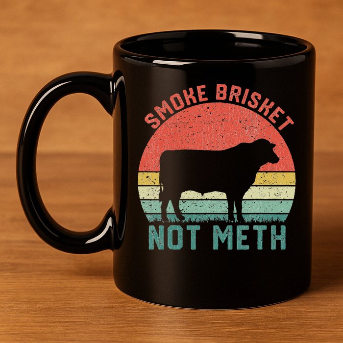 Smoke Brisket, Not Meth Fun Bbq 11oz C Handle Ceramic Mug