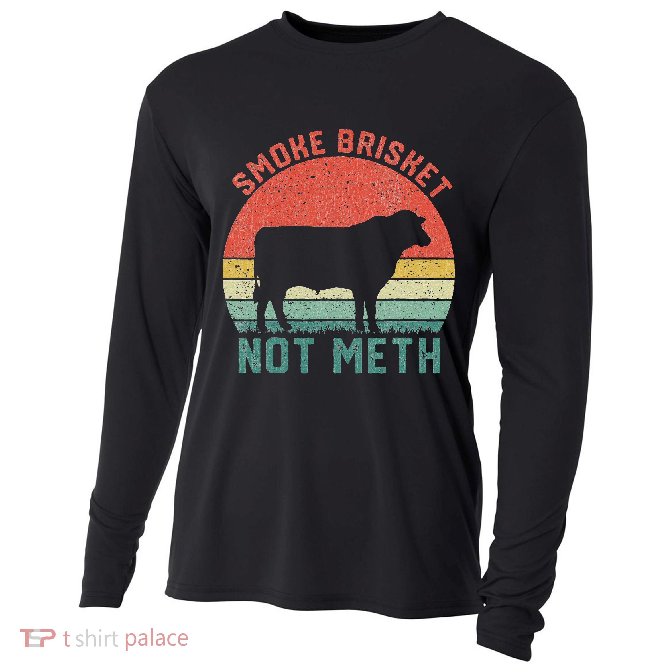 Smoke Brisket, Not Meth Fun Bbq Cooling Performance Long Sleeve Crew