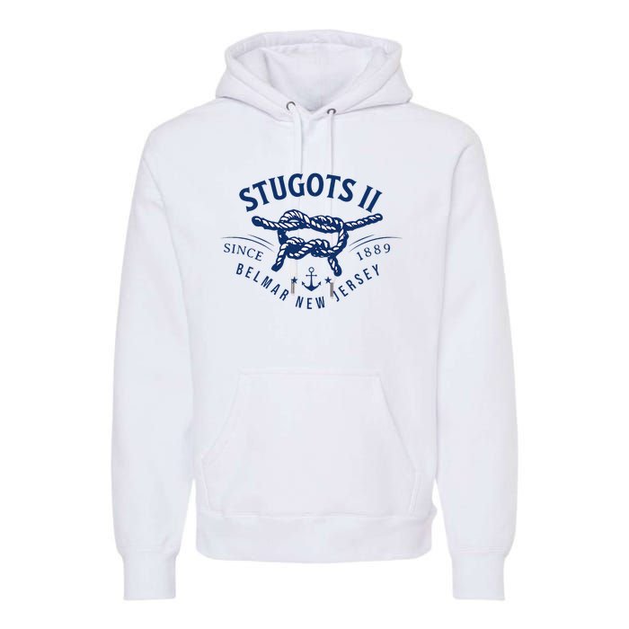 Stugots Belmar Nj Rope Retro Sarcastic Funny Boating Premium Hoodie