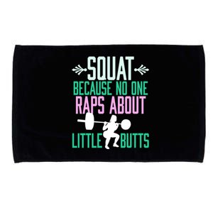 Squat Because No One Raps About Little Butts Gym Cute Gift Microfiber Hand Towel