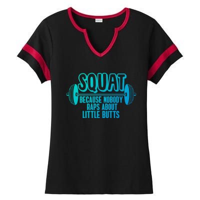 Squat Because Nobody Raps About Little Butts Squat Gym Gift Ladies Halftime Notch Neck Tee