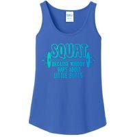 Squat Because Nobody Raps About Little Butts Squat Gym Gift Ladies Essential Tank