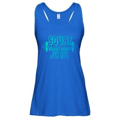 Squat Because Nobody Raps About Little Butts Squat Gym Gift Ladies Essential Flowy Tank