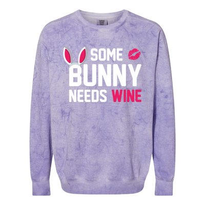 Some Bunny Needs Wine Funny Easter Day Ing Gift Colorblast Crewneck Sweatshirt