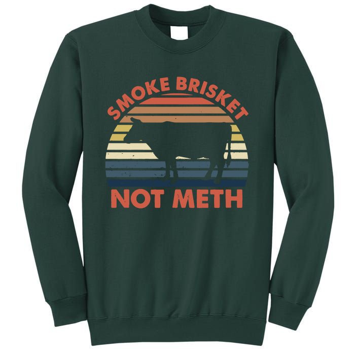 SMOKE BRISKET NOT METH Funny BBQ Barbecue Grill Meat Smoking Sweatshirt