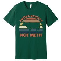 SMOKE BRISKET NOT METH Funny BBQ Barbecue Grill Meat Smoking Premium T-Shirt