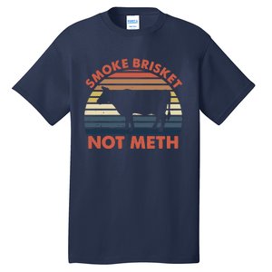 SMOKE BRISKET NOT METH Funny BBQ Barbecue Grill Meat Smoking Tall T-Shirt